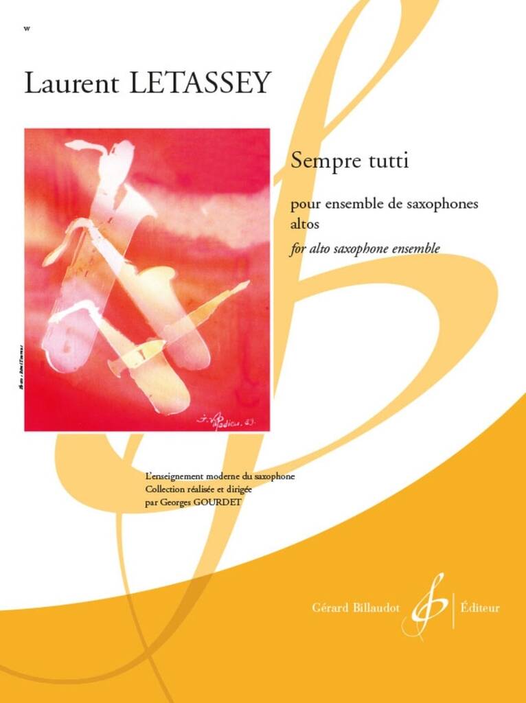 Sempre Tutti - Pour Ensemble De Saxophones Altos